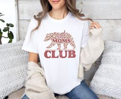 Cool Moms Club Shirt, Mama Bear Shirt, Mothers Day Shirt, Gift For Mo