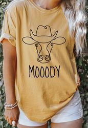 Cow Mooody Oversized Tee, Comfort Colors Tee, Country Western Shirts