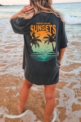 Forever Chasing Sunsets Oversized TShirt, Comfort Colors Tshirt, Womens Graphic Tees