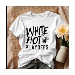 White Hot Playoffs Miami Heat Basketball Shirt, Tshirt.jpg