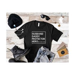 Husband Dad Protector Hero Shirt, Dad Christmas Gift, New Dad Gift, Gift for Dad, Father's Day Shirt, Daddy To Be, Minim