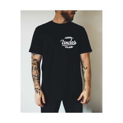 Father's Day Cool Uncles Club TShirt, Unique Gift for Uncles, Men's Fashion Casual Sweatshirt & Hoodie, Happy Fathers Da