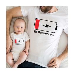 Battery Family Shirts, Low Battery Full Battery Shirt, Funny Family Matching Shirts, Father And Son Tees, Daddy And Son
