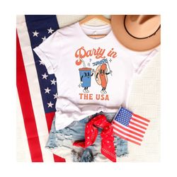 Party in the USA Shirt, Fourth Of July Shirt, American Shirt, Independence Day Shirt, USA Patriotic, 4th of July Party,