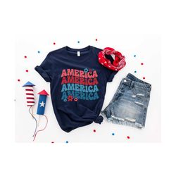 America Shirt, 4th Of July Tshirt, Fourth of July Shirt, Independence Day Shirt, Retro America Shirt, American Flag Shir