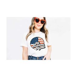 All American Mama Shirt, 4th of July Shirt,Fourth of July Shirts,Patriotic 4th of July TShirt,America Women Tee,4th Of J