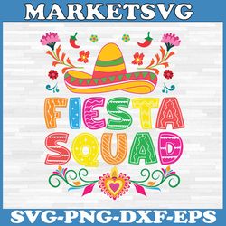 fiesta squad cinco de mayo family matching mexican sombrero svg, cinco de mayo svg, mexican hat svg