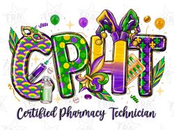 CPHT Pharmacy Technician Png, Mardi Gras Png, Sublimation Design Download, Nurse Mardi Gras Png, Mardi Gras Carnival Png