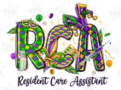 Mardi Gras RCA Resident Care Assistant Png, Sublimation Design Download, Happy Mardi Gras Png, Nurse Life Png, Nurse Png