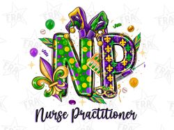 NP Nurse Practitioner Mardi Gras Nurse Png, Sublimation Design Download, Nurse Life Png, Nursing Png, Happy Mardi Grass