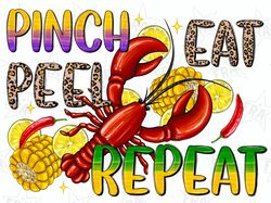 Pinch Peel Eat Repeat Crawfish Png Sublimation Design, Mardi Gras Png, Mardi Gras Crawfish Png, Pinch Peel Png Design, D