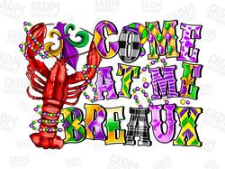 Come at me breaux png sublimation design download, Happy Mardi Gras png, hand drawn crawfish png, Crawfish png, sublimat
