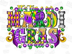 It's Time For Mardi Gras Yall png sublimation design, Mardi Gras Y'all, Happy Mardi Gras png, Mardi Gras Carnival png, s