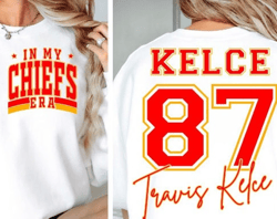 In My Chiefs Era Svg Png,Travis and Taylor,Retro In My Chiefs Era Shirt Design,Travis Kelce The Eras Tour Png,Travis Kel