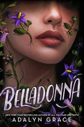 Belladonna (Belladonna, 1)  by Adalyn Grace