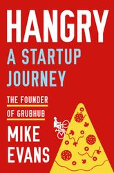 Hangry : A Startup Journey by Mike Evans : Kindle Edition