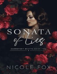 Sonata of Lies (Zakrevsky Bratva Book 2) Kindle Edition by Nicole Fox : Kindle Edition