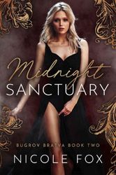 Midnight Sanctuary (Bugrov Bratva Book 2) Kindle Edition by Nicole Fox