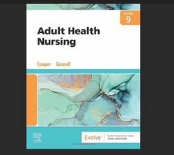 Test Bank Adult Health Nursing, 9th Edition by Kim Cooper Kelly & Gosnell LVN/LPN