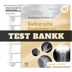 Latest 2023 Bontrager's Textbook of Radiographic Positioning and Related Anatomy, 10th Edition by John Lampignano Test B