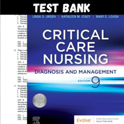 Latest 2023 Critical Care Nursing-Diagnosis and Management, 9th Edition Urden Test bank | All Chapters