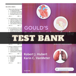Latest 2023 Goulds Pathophysiology For The Health Professions 6th Edition By Hubert Test Bank | All Chapters Included