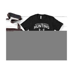 funny hunting shirt, hunting gift for dad, hunter dad shirt, gift for husband from wife, christmas gifts for men, dad bi