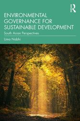 Environmental Governance for Sustainable Development: South Asian Perspectives