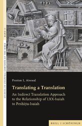 Translating a Translation: An Indirect Translation Approach to the Relationship of LXX-Isaiah to Peshita-Isaiah