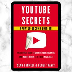 YouTube Secrets: The Ultimate Guide to Growing Your Following and Making Money as a Video Influencer PDF Book, Ebook