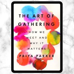 The Art of Gathering: How We Meet and Why It Matters Digital Download, PDF Book, Ebook