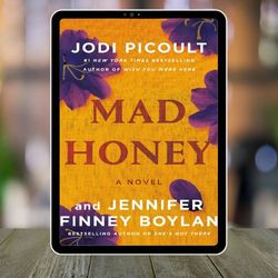 Mad Honey By Jodi Picoult & Jennifer Finney Boylan