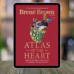 Atlas of the Heart By Brene Brown