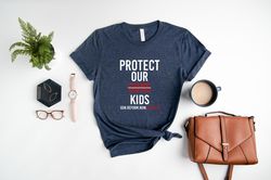 Protect Our Kids Shirt, Gun Control Now, Protect Our Children