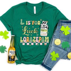 St Patricks Day Nurse Shirts, Nurse Shirts, L Is For Lorazepam Saint Patricks Shirts Shamrock T-Shirt Er Ed Icu RN LD Ph