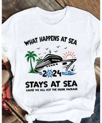 What Happens At Sea Friends and Family Cruise 2024 t-shirt