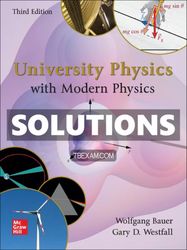 Solutions Manual for University Physics with Modern Physics 3rd Edition Bauer