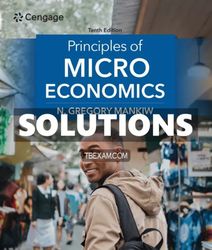 Solutions Manual for Principles of Microeconomics 10th Edition Mankiw