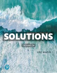 Solutions Manual for Principles & Practice of Physics 2nd Edition Mazur
