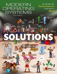 Solutions Manual for Modern Operating Systems 5th Edition Tanenbaum