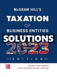 Solutions Manual for McGraw Hills Taxation of Business Entities 2023 Edition 14th Edition Spilker