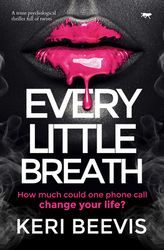 EVERY LITTLE BREATH BY KERI BEEVIS PDF DOWNLOAD