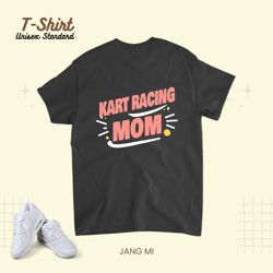 Womens Kart Racing Mom 2Kart Racer Unisex Standard T-Shirt