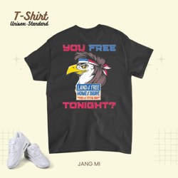 You Free Tonight Merica Eagle Mullet 4th of July Men Women Unisex Standard T-Shirt