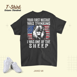 Your first Mistake was thinking i was one of the Sheep Lion 218 Unisex Standard T-Shirt