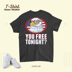 4th of July Eagle You Free Tonight American Flag Patriotic Unisex Standard T-Shirt