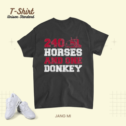 240 Horses 2One Donkey 218 Wheeler Freighter Truck Driver Unisex Standard T-Shirt
