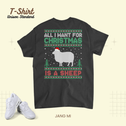 All I Want for Xmas is a Sheep Ugly Christmas Sweater Unisex Standard T-Shirt