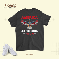 America Let Freedom Reign Bald Eagle USA Flag, T-Shirt, Unisex Standard T-Shirt