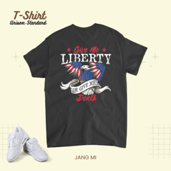 American Eagle Give Me Liberty Or Give Me Death 4th of July 24, T-Shirt, Unisex Standard T-Shirt